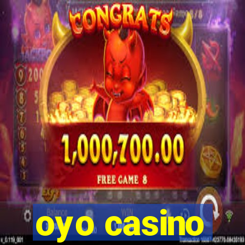 oyo casino