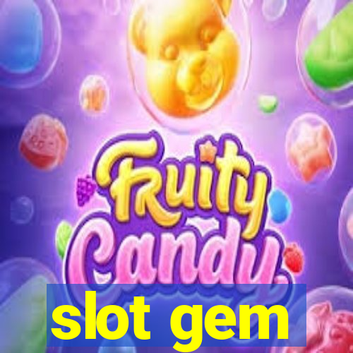 slot gem