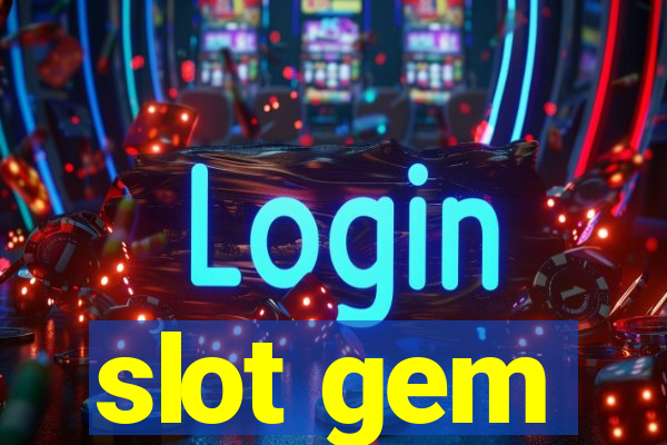 slot gem