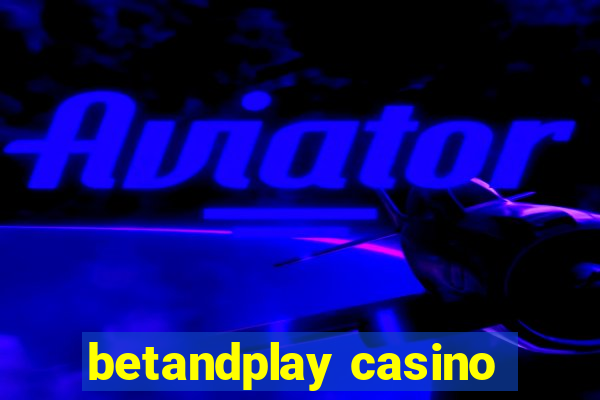 betandplay casino