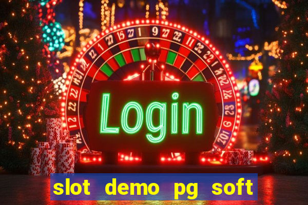 slot demo pg soft max bet