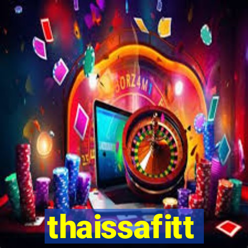 thaissafitt