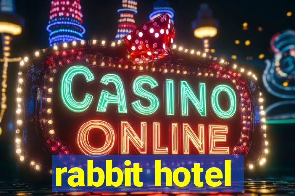 rabbit hotel