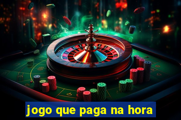 jogo que paga na hora