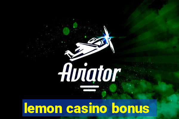 lemon casino bonus