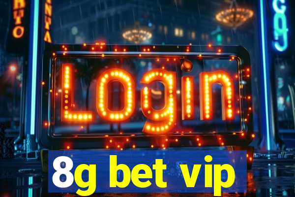 8g bet vip