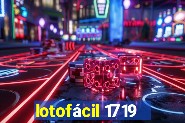 lotofácil 1719