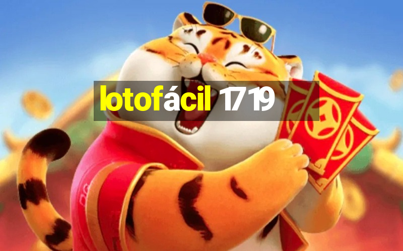 lotofácil 1719