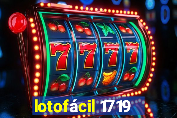 lotofácil 1719