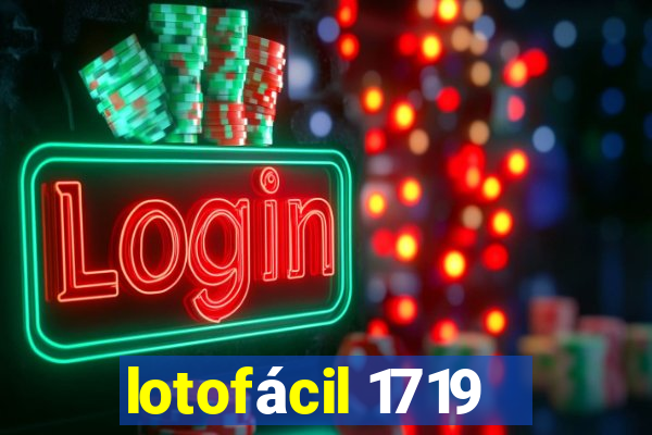 lotofácil 1719