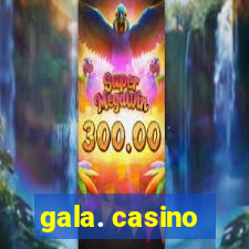 gala. casino