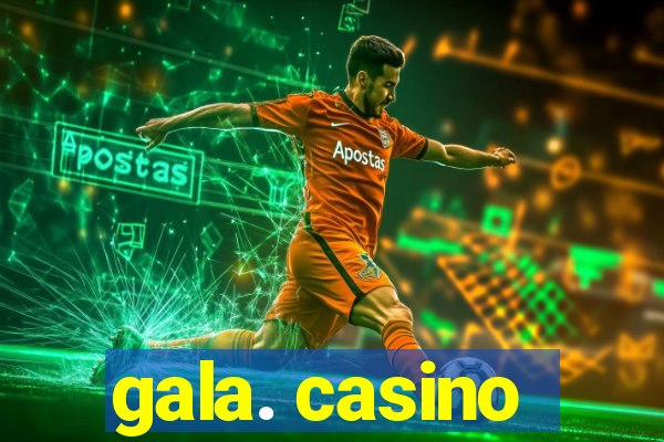 gala. casino