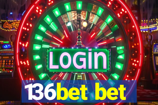 136bet bet