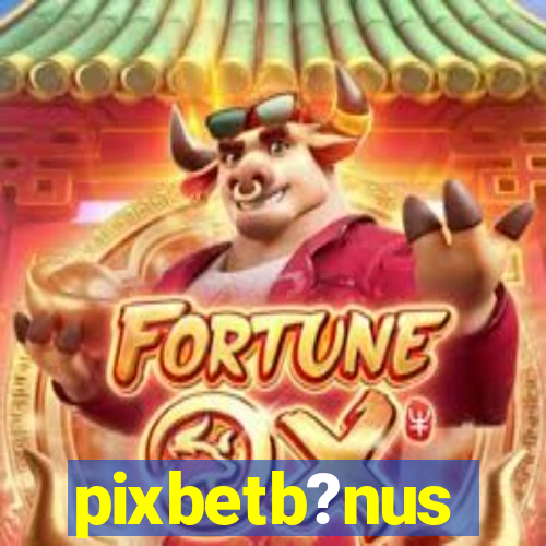 pixbetb?nus