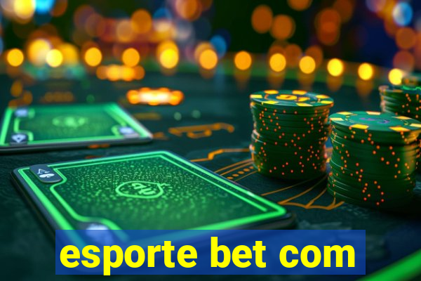 esporte bet com