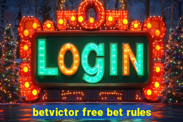 betvictor free bet rules