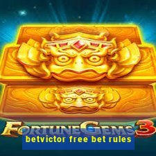 betvictor free bet rules