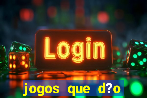 jogos que d?o bonus no cadastro