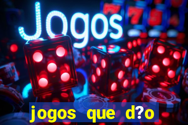 jogos que d?o bonus no cadastro