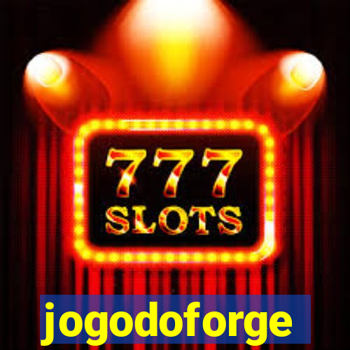 jogodoforge