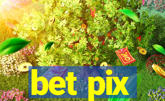 bet pix