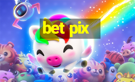 bet pix