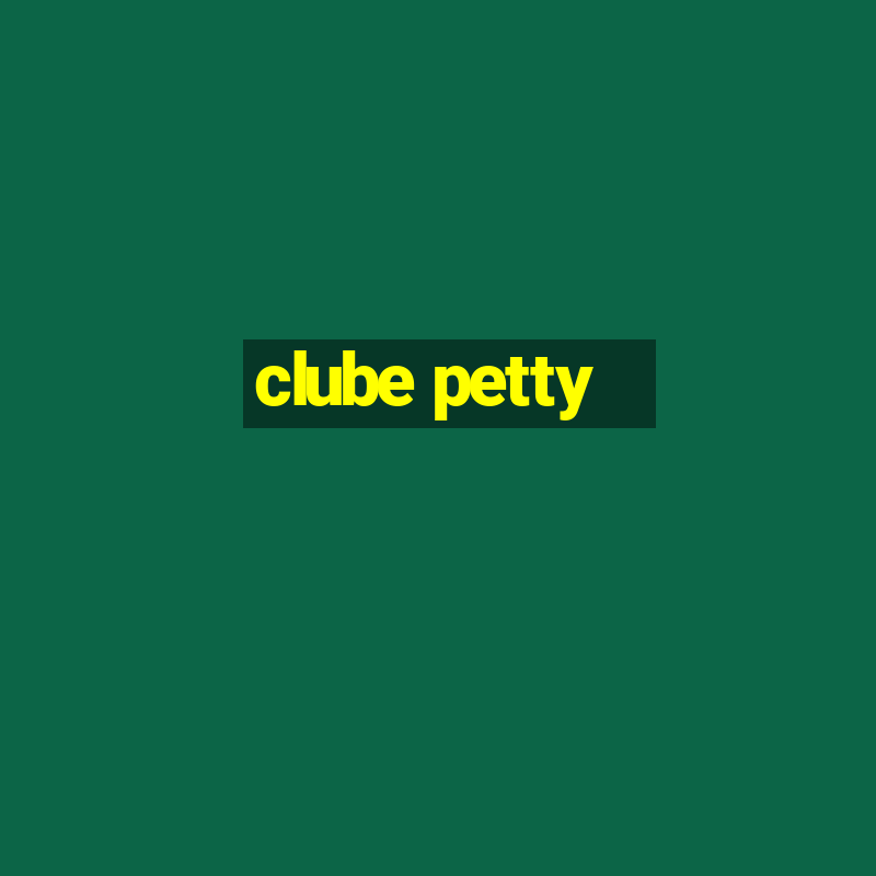 clube petty