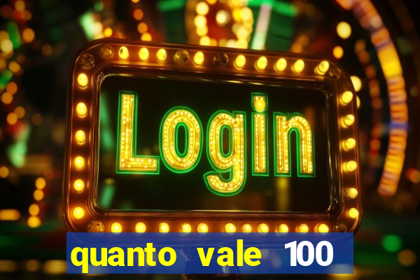 quanto vale 100 pesos em real