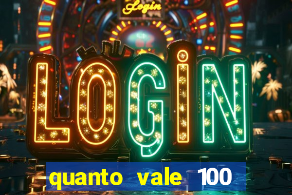 quanto vale 100 pesos em real