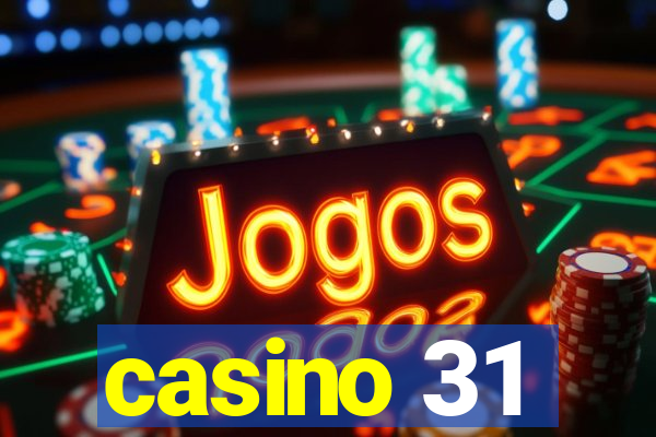 casino 31