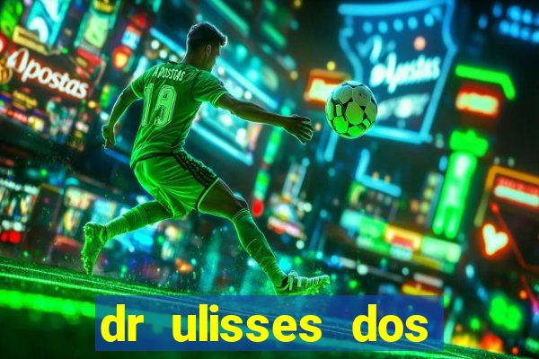 dr ulisses dos santos ortopedista