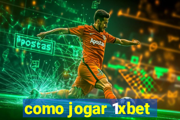 como jogar 1xbet