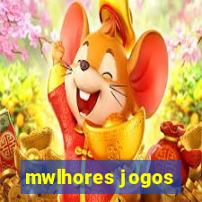 mwlhores jogos