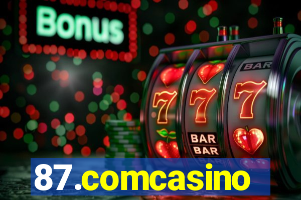 87.comcasino