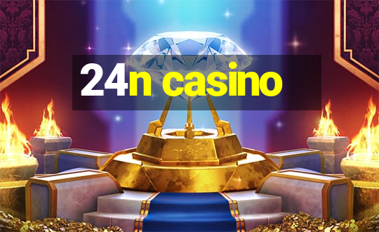 24n casino