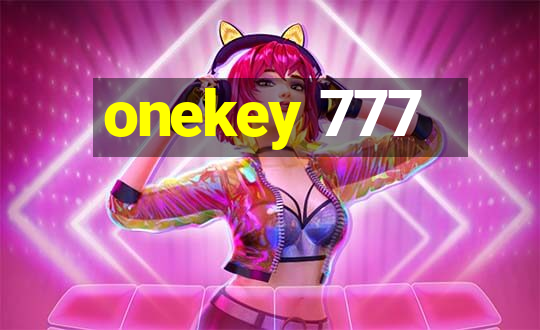 onekey 777