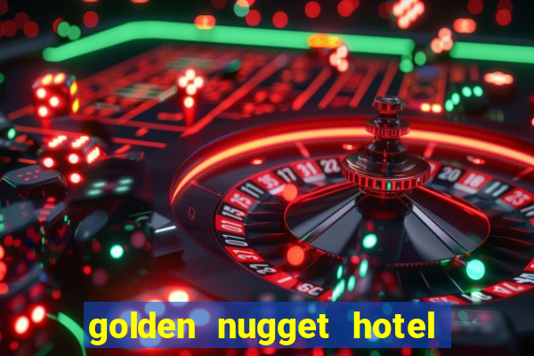 golden nugget hotel and casino las vegas