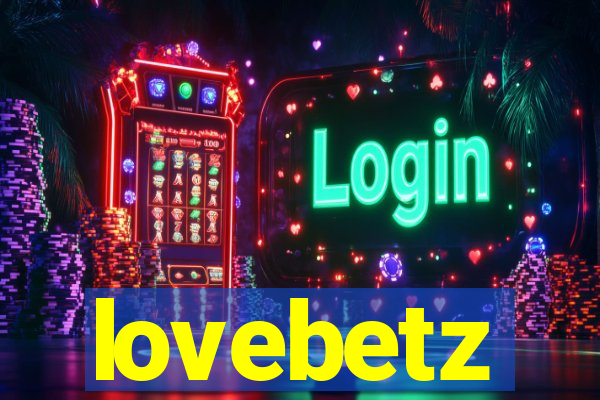 lovebetz