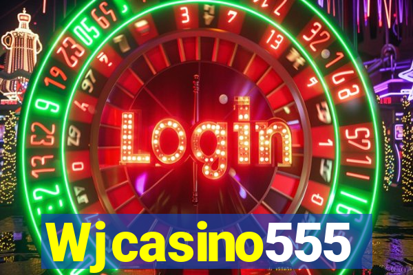 Wjcasino555