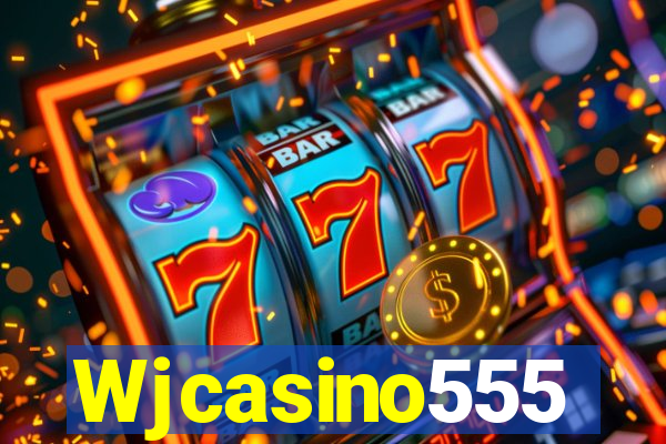 Wjcasino555