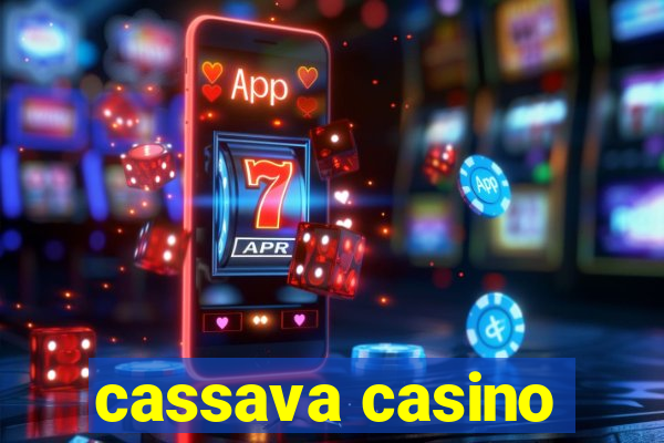 cassava casino