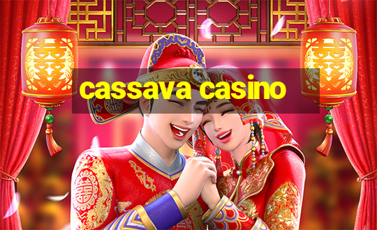 cassava casino