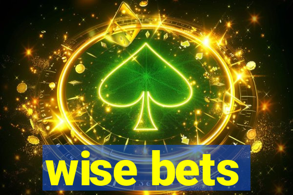 wise bets