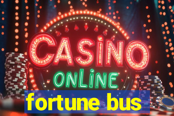 fortune bus