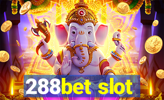 288bet slot