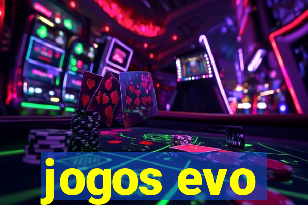 jogos evo