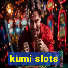 kumi slots