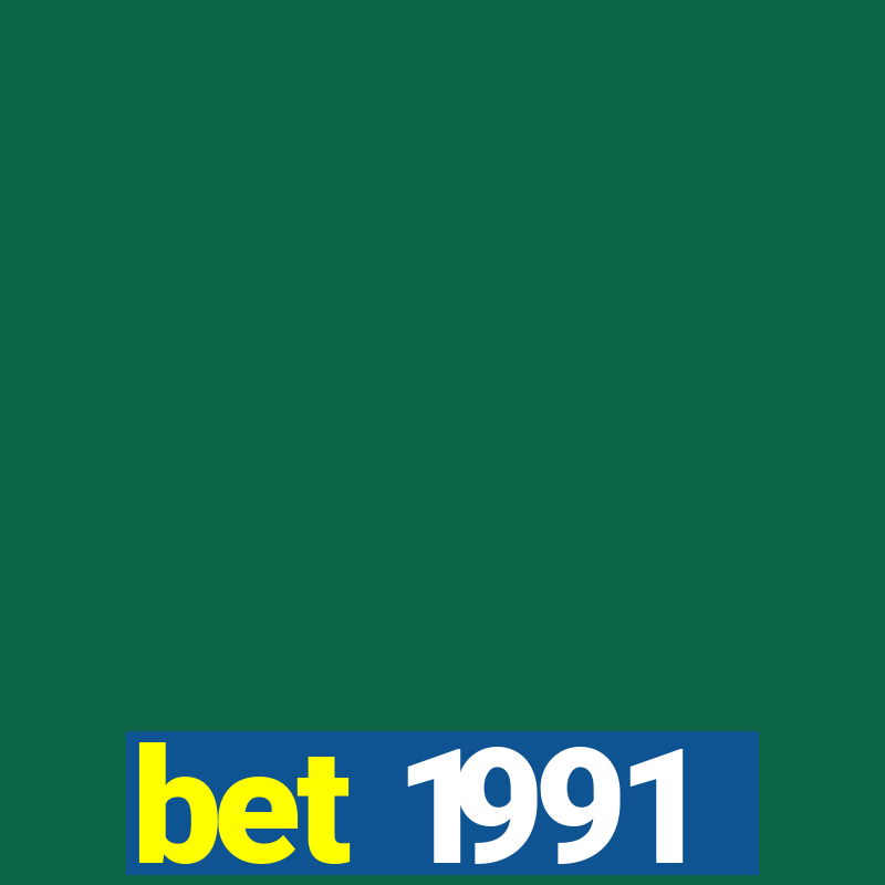 bet 1991