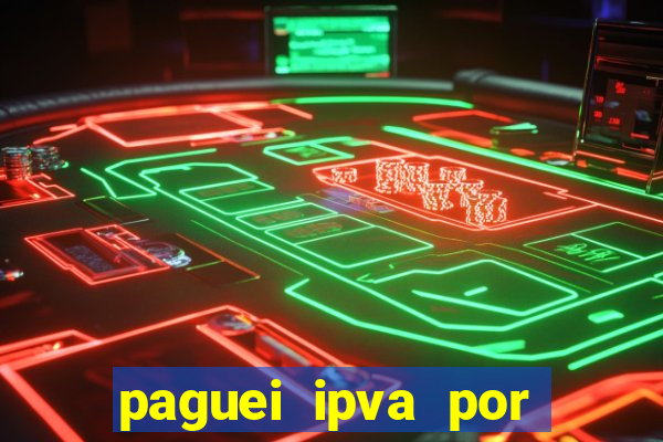 paguei ipva por pix quanto tempo demora mg