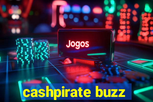 cashpirate buzz